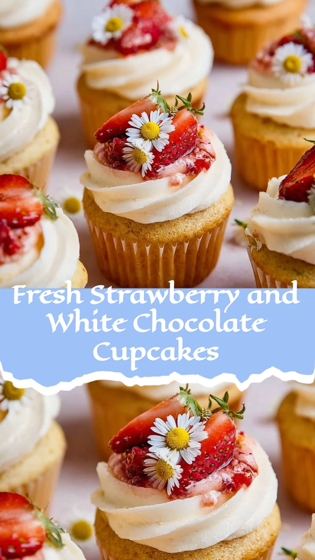 Fresh Strawberry and White Chocolate Cupcakes